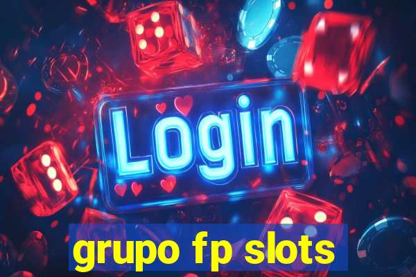 grupo fp slots